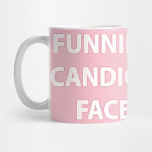 Funnier Than Candice From Facebook Mug